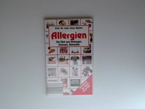 gebrauchtes Buch – Medien Verlag – Allergien - Die Fibel zum Vorbeugen, Erkennen und Behandeln