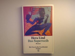 Das Superweib : Roman. Fischer 12227, Die Frau in der Gesellschaft ; 3596122279 9783596122271