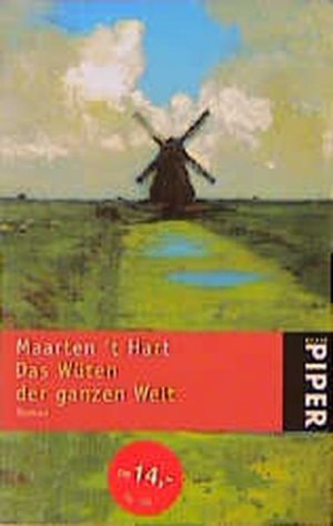 Das Wüten der ganzen Welt: Roman (Piper Taschenbuch)