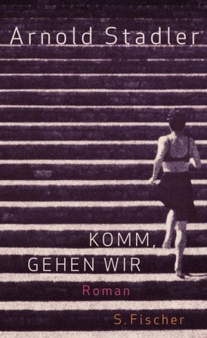 gebrauchtes Buch – Arnold Stadler – Komm, gehen wir: Roman