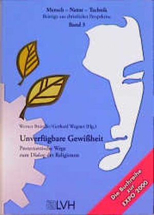 gebrauchtes Buch – Timm, Hermann – Unverfügbare Gewißheit. Protestantische Wege zum Dialog der Religionen