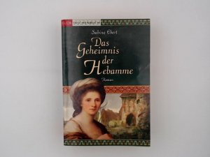 Das Geheimnis der Hebamme : Roman / Sabine Ebert / Club-Taschenbuch