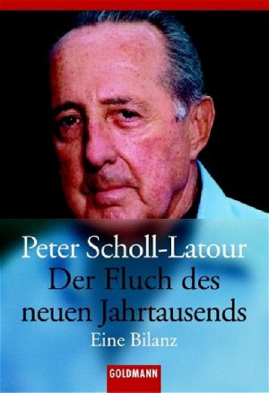 gebrauchtes Buch – Peter Scholl-Latour – Der Fluch des neuen Jahrtausends: Eine Bilanz