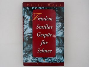 Fräulein Smillas Gespür für Schnee. Aus dem Dänischen von Monika Wesemann.