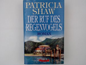 Der Ruf des Regenvogels