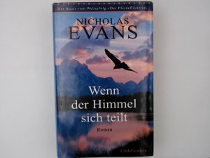 Nicholas Evans: Wenn der Himmel sich teilt