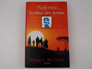 gebrauchtes Buch – Maggie McCune: Nefertiti - Tochter der Sonne