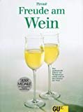 gebrauchtes Buch – Susi Piroue – Freude am Wein Der umfassende Führer zur Weinkennerschaft und zu den Weinen der Welt