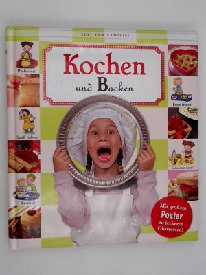 Kochen und Backen (Zeit für Familie) - Kochbuch für Vorschul- und Schulkinder