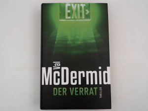 Der Verrat : Thriller / Val McDermid. Aus dem Engl. von Doris Styron