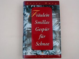 Fräulein Smillas Gespür für Schnee. Aus dem Dänischen von Monika Wesemann.