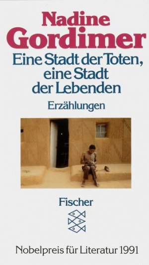 Eine Stadt der Toten, eine Stadt der Lebenden: Eine Novelle und zehn Erzählungen (Fischer Taschenbücher)