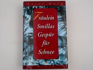 Fräulein Smillas Gespür für Schnee. Aus dem Dänischen von Monika Wesemann.