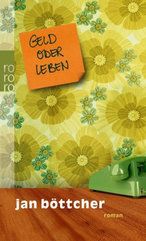 gebrauchtes Buch – Jan Böttcher – Geld oder Leben