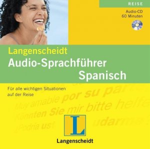 Langenscheidt Audio-Sprachführer Spanisch: Für alle wichtigen Situationen auf der Reise Für alle wichtigen Situationen auf der Reise