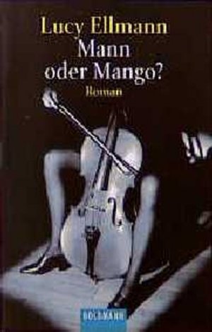 gebrauchtes Buch – Lucy Ellmann – Mann oder Mango?