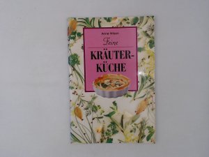 gebrauchtes Buch – Wilson Anne – Feine Kräuterküche