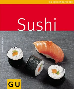 gebrauchtes Buch – Marlisa, Szwillus, Rademacker Birgit Bischof Tanja u – GU-Küchenratgeber: Sushi