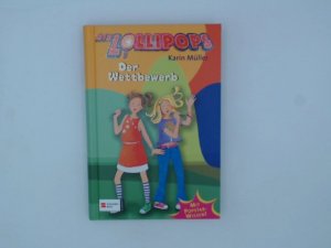 Die Lollipops: Der Wettbewerb Der Wettbewerb