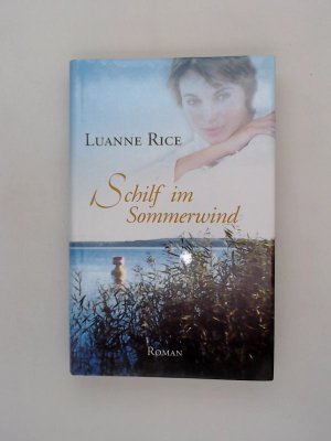 Schilf im Sommerwind : Roman / Luanne Rice. Aus dem Amerikan. von Ursula Bischoff