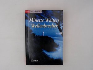 Wellenbrecher : Roman / Minette Walters. Aus dem Engl. von Mechtild Sandberg-Ciletti / Club-Taschenbuch