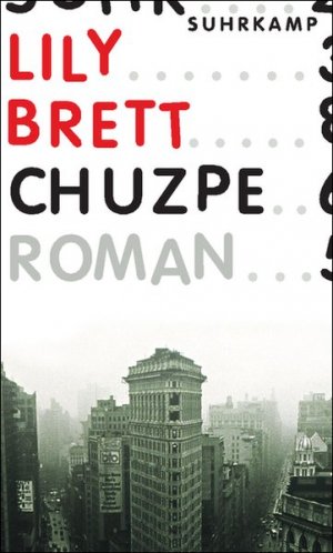 gebrauchtes Buch – Brett, Lily und Melanie Walz – Chuzpe: Roman Roman