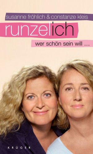 Runzel-Ich: wer schön sein will ... Wer schön sein will...