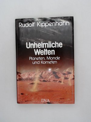 gebrauchtes Buch – Rudolf Kippenhahn – Unheimliche Welten Planeten, Monde und Kometen