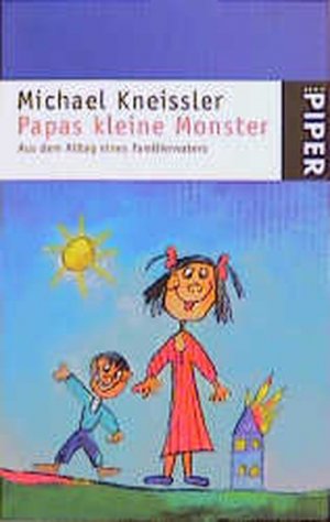 gebrauchtes Buch – Michael Kneissler – Papas kleine Monster Aus dem Alltag eines Familienvaters