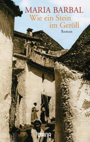 gebrauchtes Buch – Maria, Barbal – Wie ein Stein im Geröll: Roman Roman