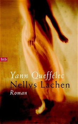 gebrauchtes Buch – Queffelec, Yann und Doris Heinemann – Nellys Lachen