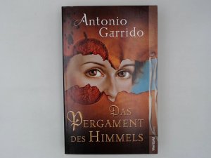 gebrauchtes Buch – Garrido Antonio und Anja Lutter – Das Pergament des Himmels