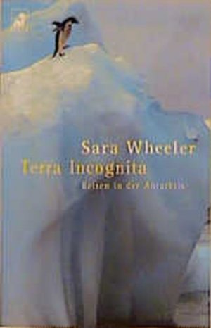 gebrauchtes Buch – Sara Wheeler – Diana-Taschenbücher, Nr.48, Terra Incognita Reisen in der Antarktis