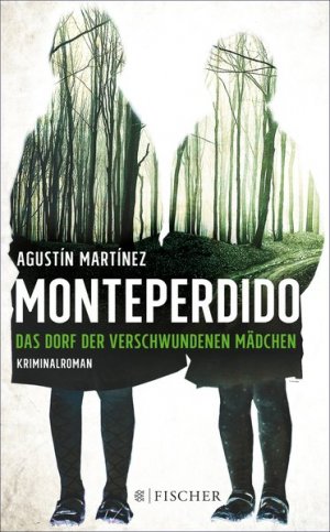 Monteperdido – Das Dorf der verschwundenen Mädchen: Kriminalroman Kriminalroman