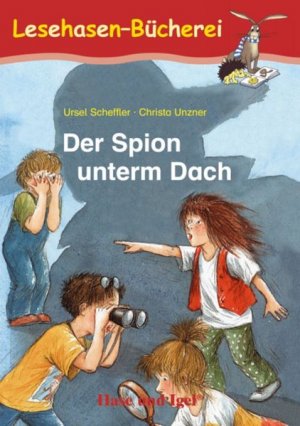 Der Spion unterm Dach: Schulausgabe Schulausgabe