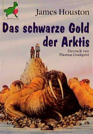 gebrauchtes Buch – James Houston – Das schwarze Gold der Arktis