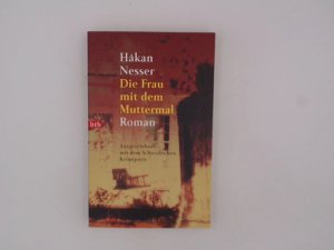 gebrauchtes Buch – Nesser, Hakan und Christel Hildebrandt – Die Frau mit dem Muttermal: Roman (btb-TB) Roman