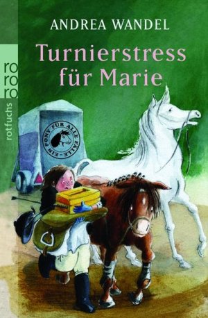 gebrauchtes Buch – Wandel, Andrea und Eleonore Gerhaher – Turnierstress für Marie