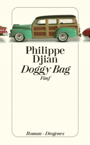 gebrauchtes Buch – Philippe Djian – Doggy Bag: Fünf Fünf