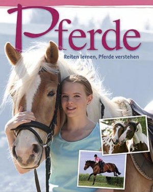 gebrauchtes Buch – Kärcher Gabriele – Pferde: Reiten lernen & Pferde verstehen Reiten lernen & Pferde verstehen