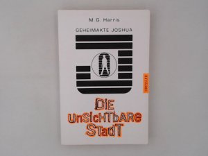 Geheimakte Joshua - Die unsichtbare Stadt