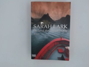 gebrauchtes Buch – Sarah Lark – Im Land der weißen Wolke: Roman (Die Weiße-Wolke-Saga, Band 1) Roman