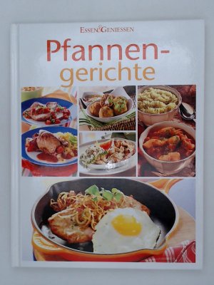 Pfannengerichte : Rundum gut &amp; lecker