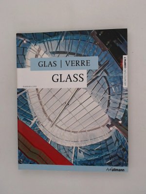 Glass - Glas - Verre (Architecture Compact)