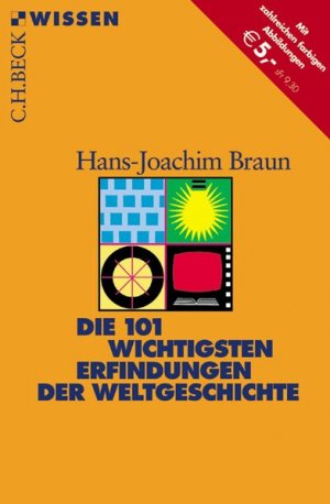 gebrauchtes Buch – Hans-Joachim Braun – Die 101 wichtigsten Erfindungen der Weltgeschichte