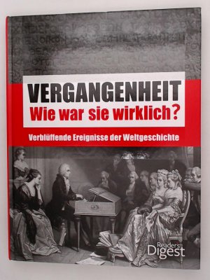 gebrauchtes Buch – Jörg Hoger Hühn und Verena Weidenbach, Handstein – Vergangenheit - Wie war sie wirklich?: Verblüffende Ereignisse der Weltgeschichte Verblüffende Ereignisse der Weltgeschichte