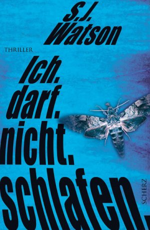 gebrauchtes Buch – S.J., Watson – Ich. Darf. Nicht. Schlafen Thriller