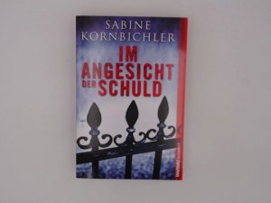 Im Angesicht der Schuld : Roman / Sabine Kornbichler / Weltbild-Taschenbuch