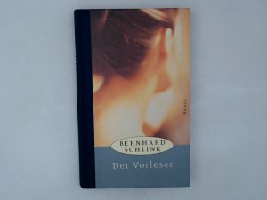 Der Vorleser : Roman / Bernhard Schlink