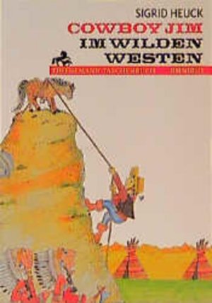 gebrauchtes Buch – Sigrid Heuck – Cowboy Jim im Wilden Westen